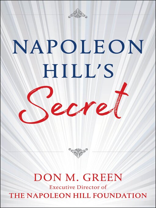 Title details for Napoleon Hill's Secret by Don Green - Available